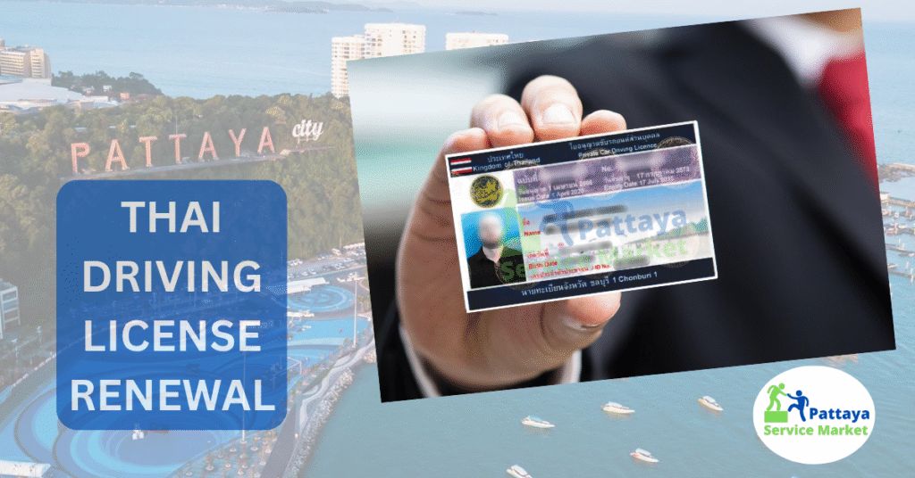 thai driving license renewal pattaya