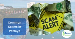Common Scams in Pattaya and How to Avoid Them